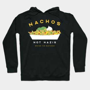 Nachos Not Nazis Hoodie